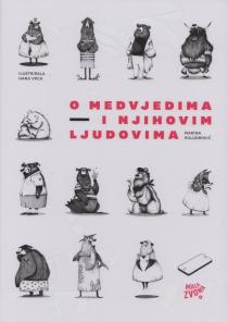 Marina Koludrović - O medvjedima i njihovim ljudovima